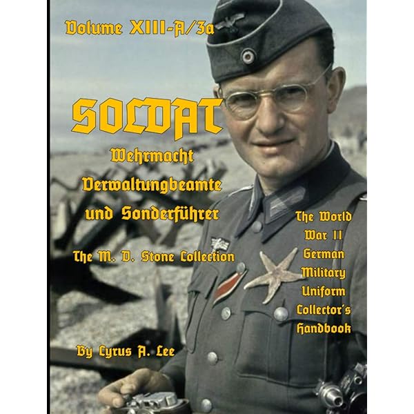 Deutsche Soldaten: Uniforms, Equipment and Personal Items of the